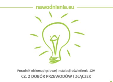 Poradnik instalacji oświetlenia - cz.2 Dobór przewodów i złączek